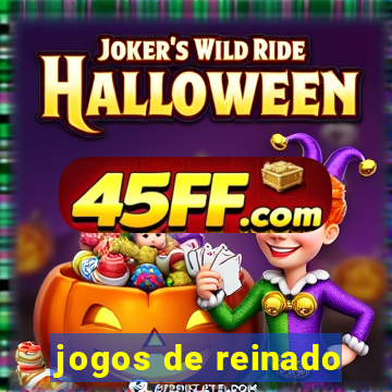 jogos de reinado